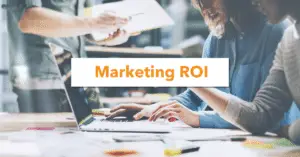 Marketing ROI
