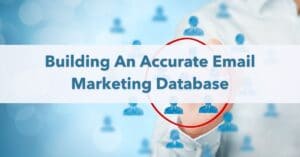 Building An Accurate Email Marketing Database