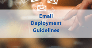Email Deployment Guidelines