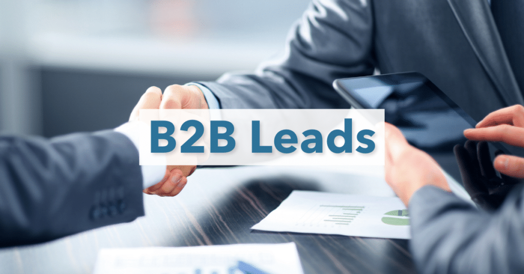 B2B leads in front of deals happening